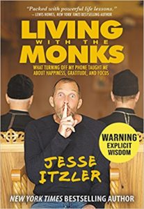 Living with the Monks by Jesse Itzler