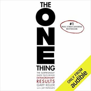 The ONE Thing by Gary Keller