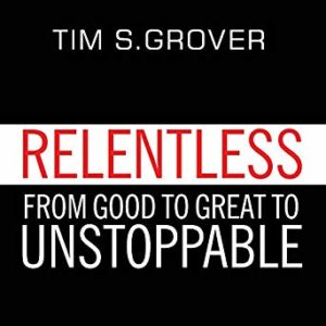 Relentless by Tim S. Grover